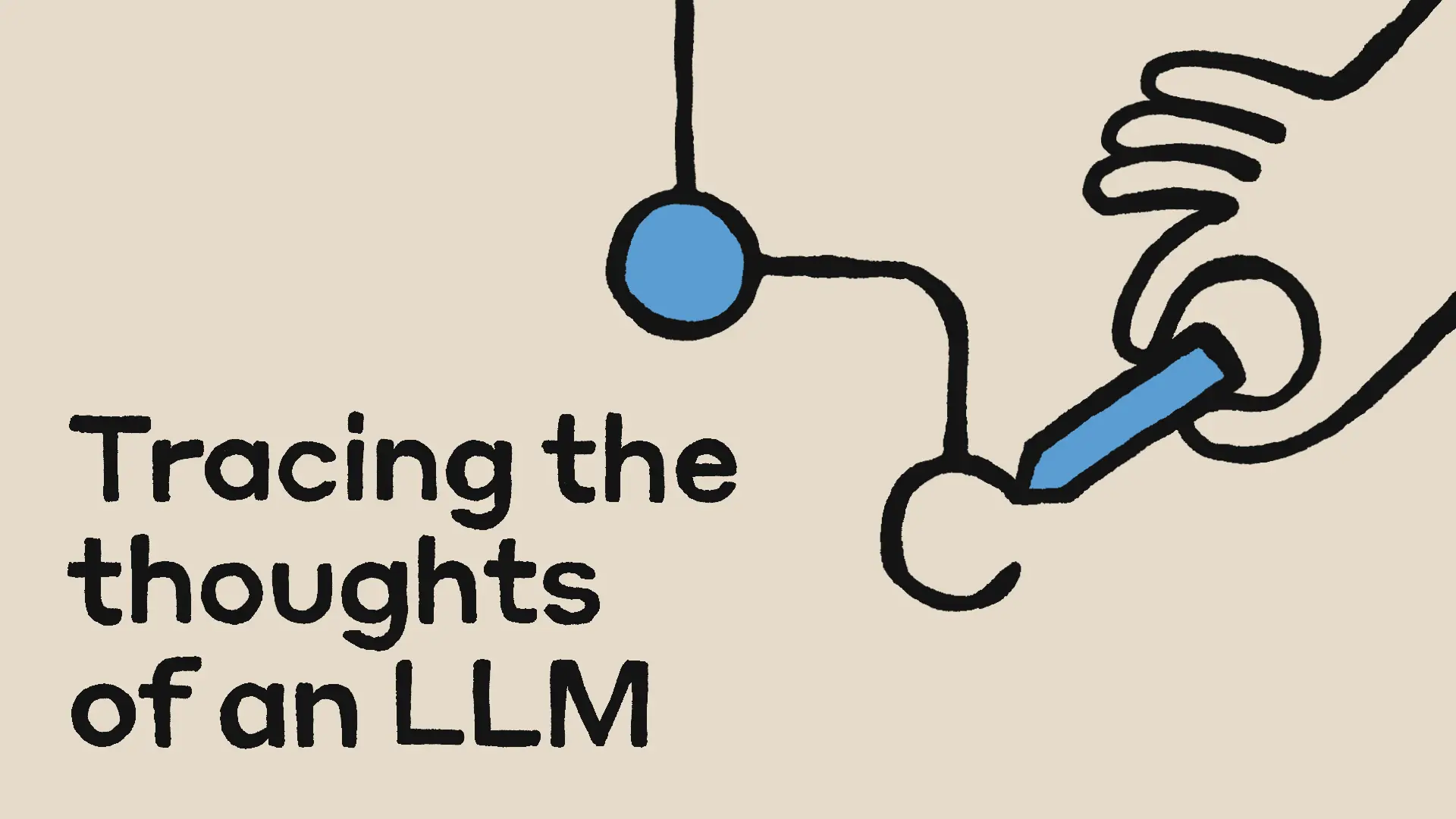 LLM의 사고 과정을 추적한다는 문구와 함께 신경망의 연결 구조를 형상화한 일러스트레이션이다.