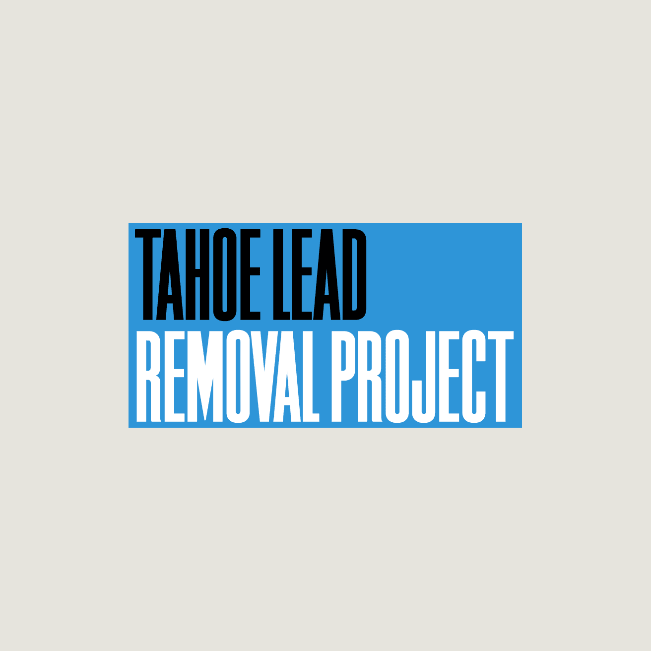 Tahoe Lead Removal Project Logo