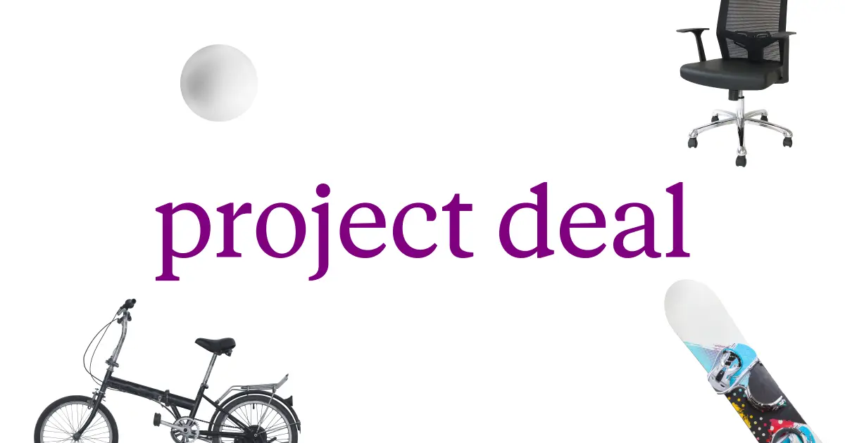 Project Deal: our Claude-run marketplace experiment