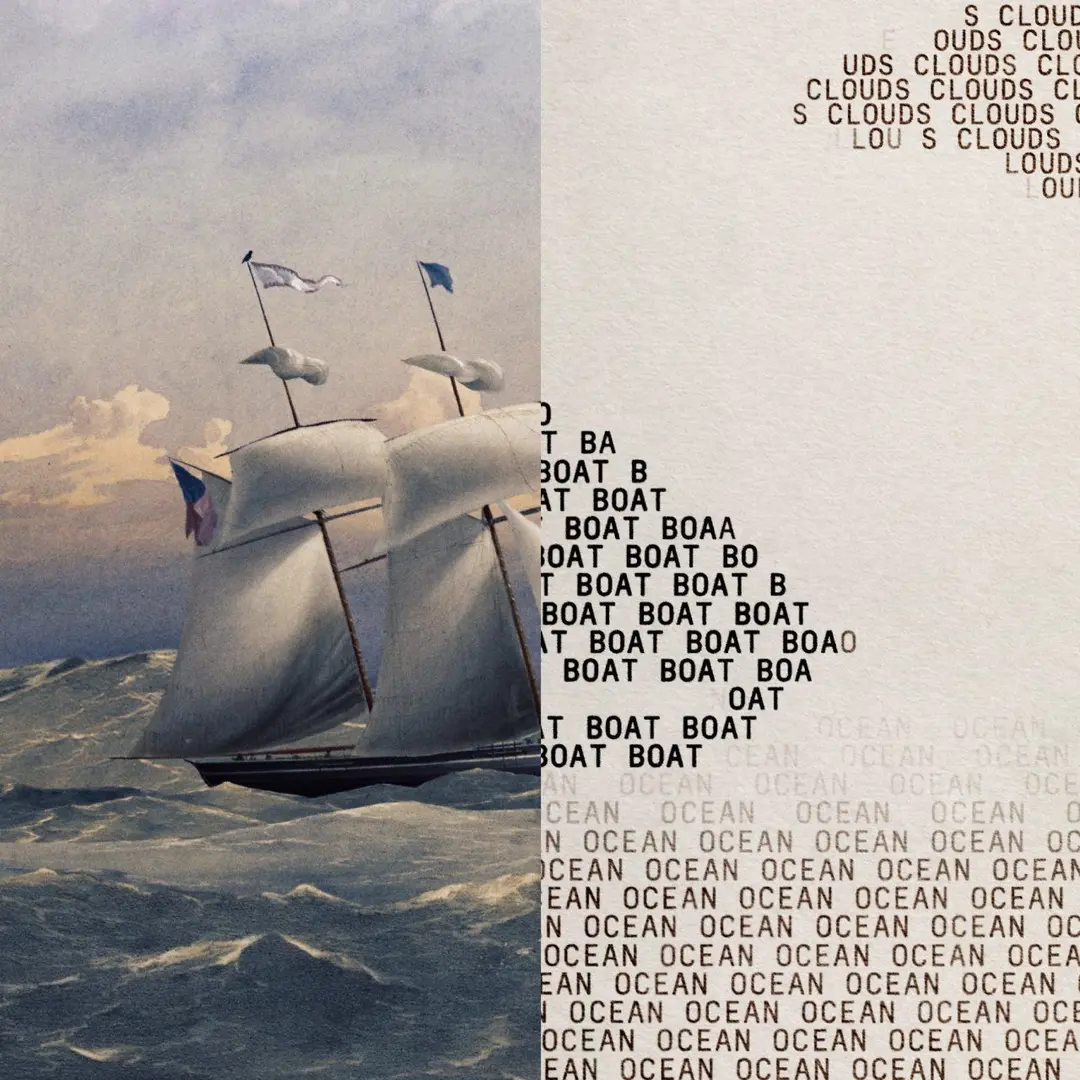 Collage combining a historic sailing ship with two flags on rough seas against cloudy skies, and text patterns reading "clouds," "boat," and "ocean" repeated throughout.
